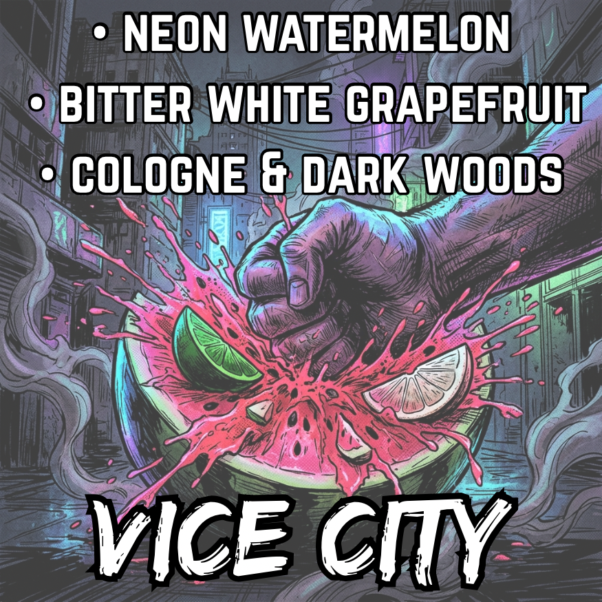 Vice City (Limited Reserve) | Neon Watermelon • Bitter White Grapefruit
• Smoked Cologne & Dark Woods