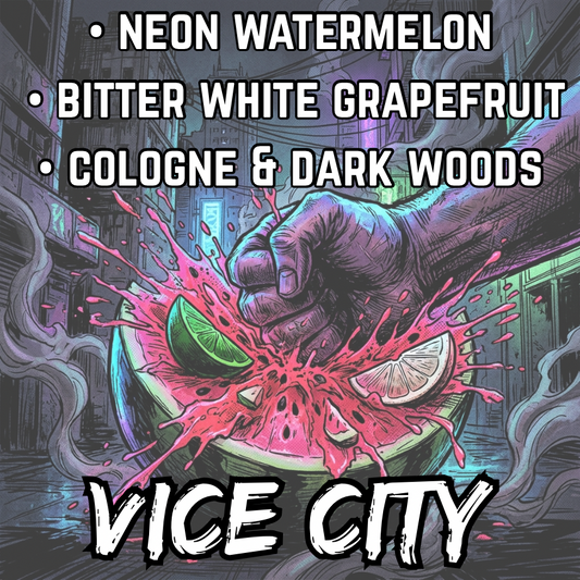 Vice City (Limited Reserve) | Neon Watermelon • Bitter White Grapefruit
• Smoked Cologne & Dark Woods